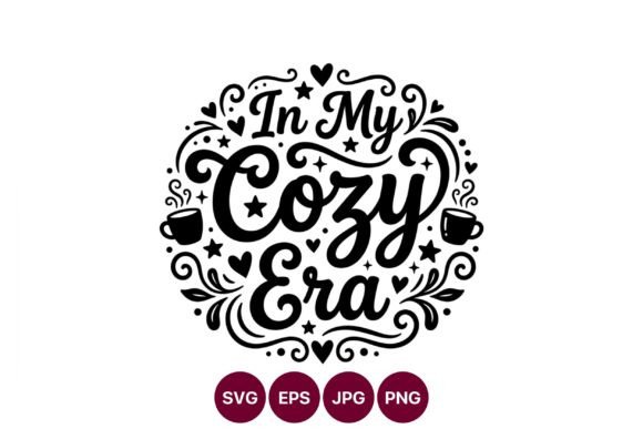 Download In My Cozy Era Coffee Cup Script Design - Script Collection